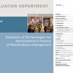 Evaluation of the Norwegian Aid Administration’s Practice of Results-Based Management