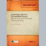 Learning to build a sustainable peace: Ownership and everyday peacebuilding