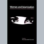 Women and Islamization, Contemporary Dimensions of Discourse on Gender Relations