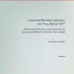 Liberated Bonded Laborers: Are They Better Off? Welfare and Efficiency Implications of an Agricultural Reform in Western Terai, Nepal