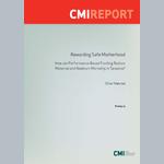 Rewarding Safe Motherhood: How can Performance-Based Funding Reduce Maternal and Newborn Mortality in Tanzania?