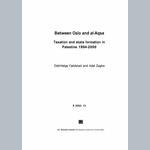 Between Oslo and al-Aqsa. Taxation and state formation in Palestine 1994-2000